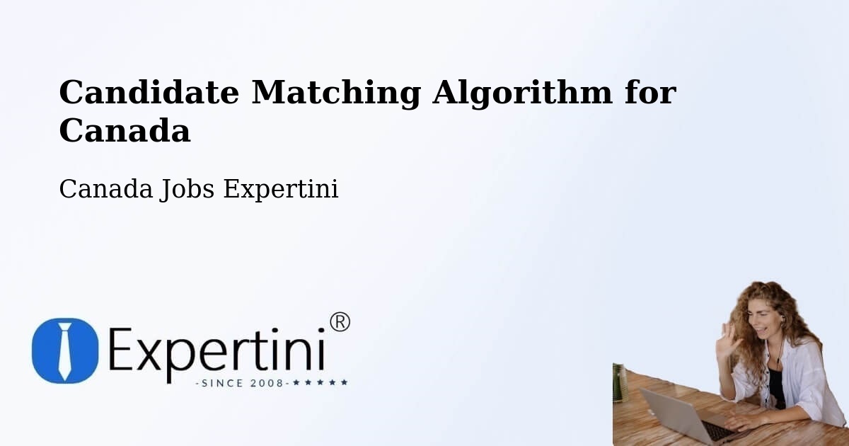 Candidate Matching Algorithm Overview – Bluewater - Canada Jobs Expertini