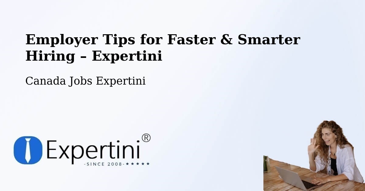 Employer Tips for Hiring & Recruitment – Bluewater - Bluewater, Canada Jobs Expertini