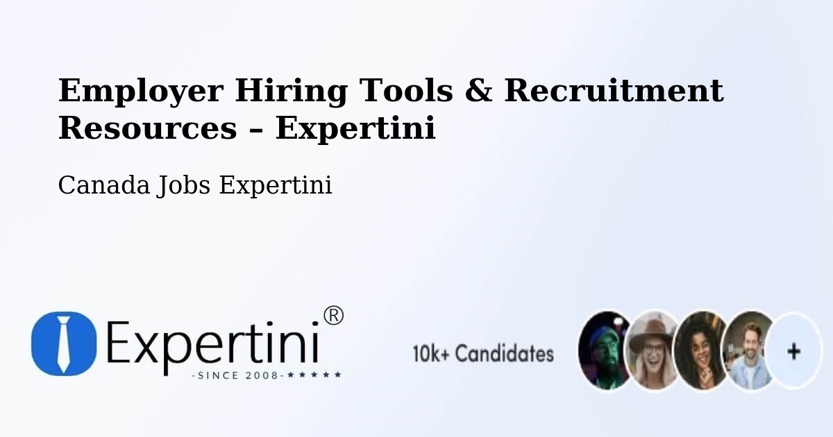 Employer Hiring Tools & Recruitment Resources – Bluewater - Bluewater, Canada Jobs Expertini